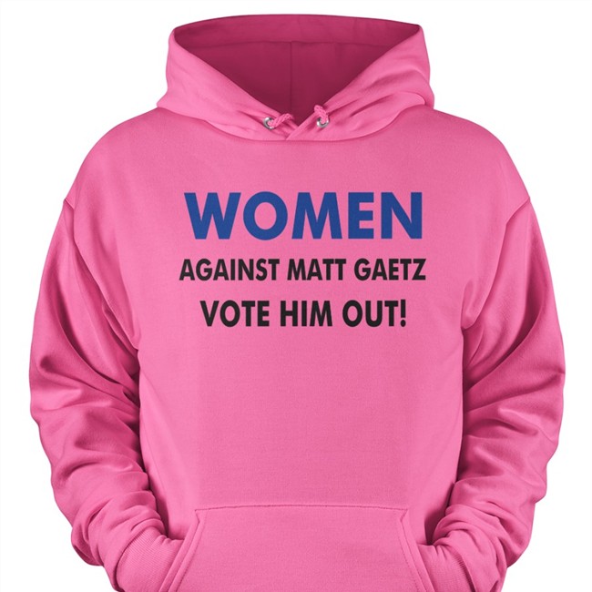 Women Against Matt Gaetz Vote Him Out T-Shirts Sherry Wine MattGaetz GOP GOP Women Against Matt Gaetz Vote Him Out Shirt Sherry Wine MattGaetz