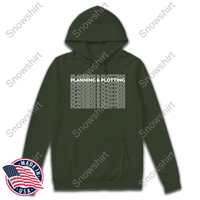 Planning & Plotting T Shirt Planning & Plotting Stubborn Academy Hoodie