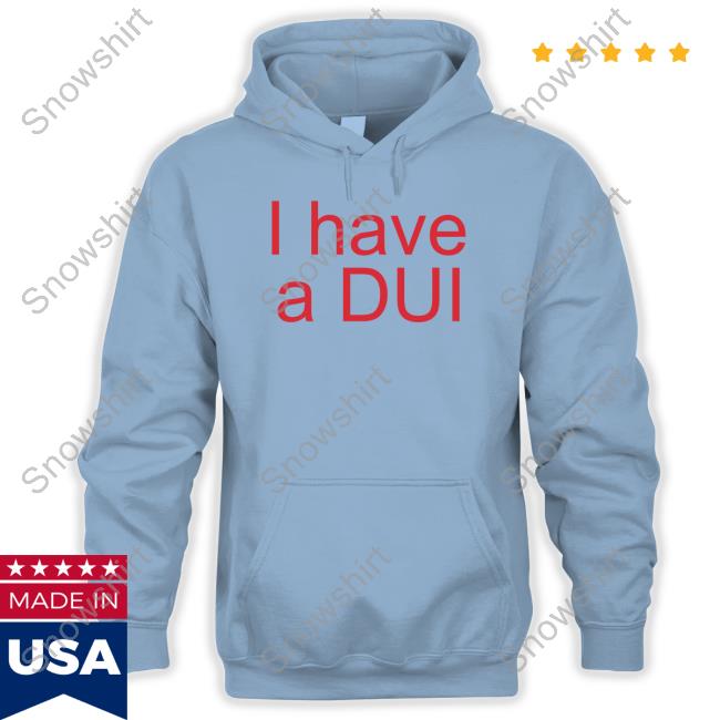 Patricks Funny Shirt I Have A Dui Shirt Patrick Doran Cap