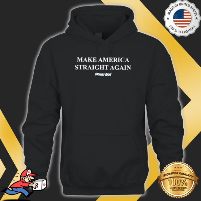Bryson Make America Straight Again Sweatshirt