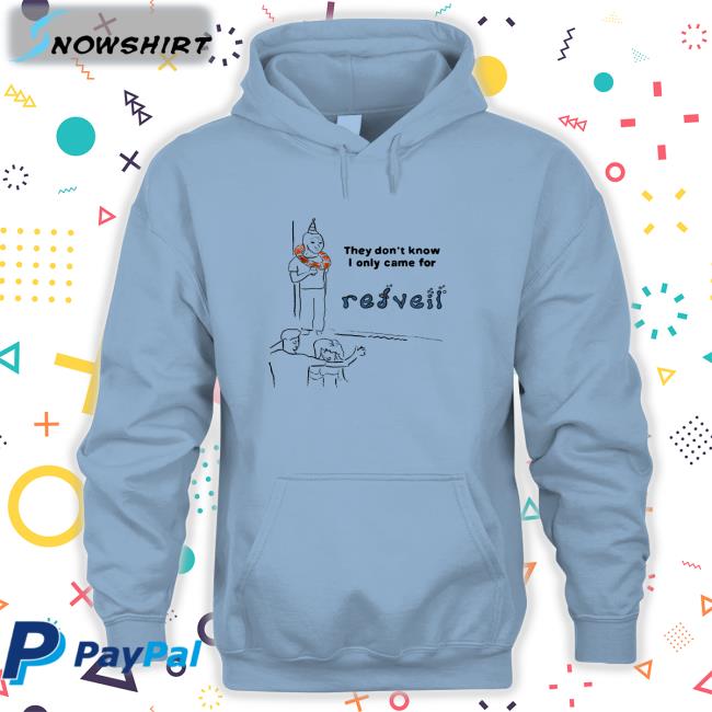 They Don't Know Long Sleeve Tee They Don't Know Tee Shirt Redveil