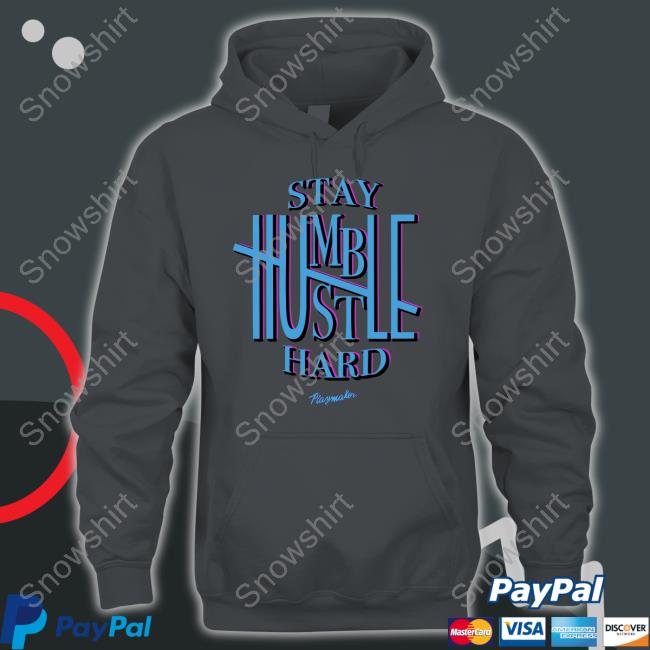 Official Playmaker Brand Stay Humble Hustle Hard Tee Shirt Stay Humble Hustle Hard Playmaker Shirt