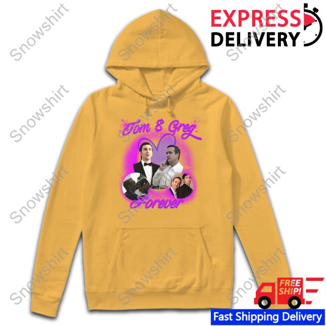 Shirts That Go Hard Tom & Greg Forever Shirt Tom & Greg Forever Shirt Goodshirts