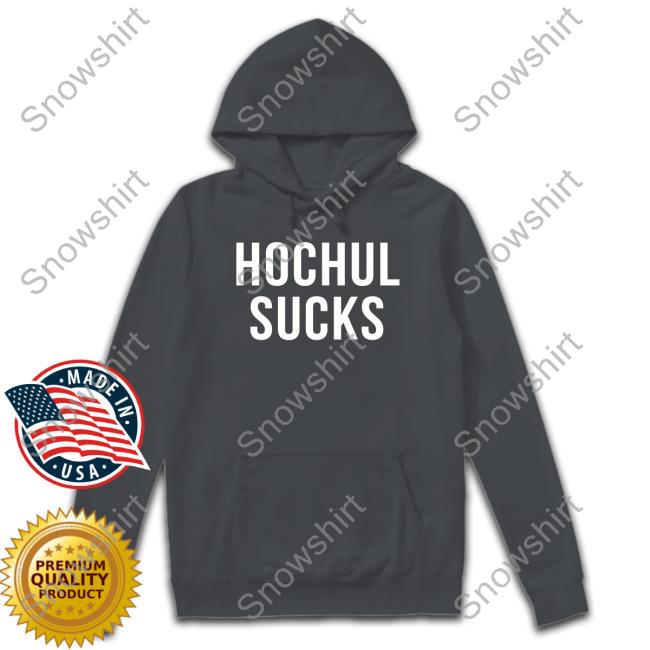 Hochul Sucks Sweatshirt