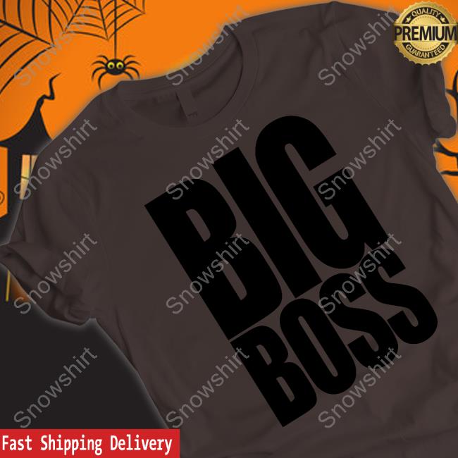 Official Big Boss Hoodie Official Big Boss Crewneck Sweatshirt