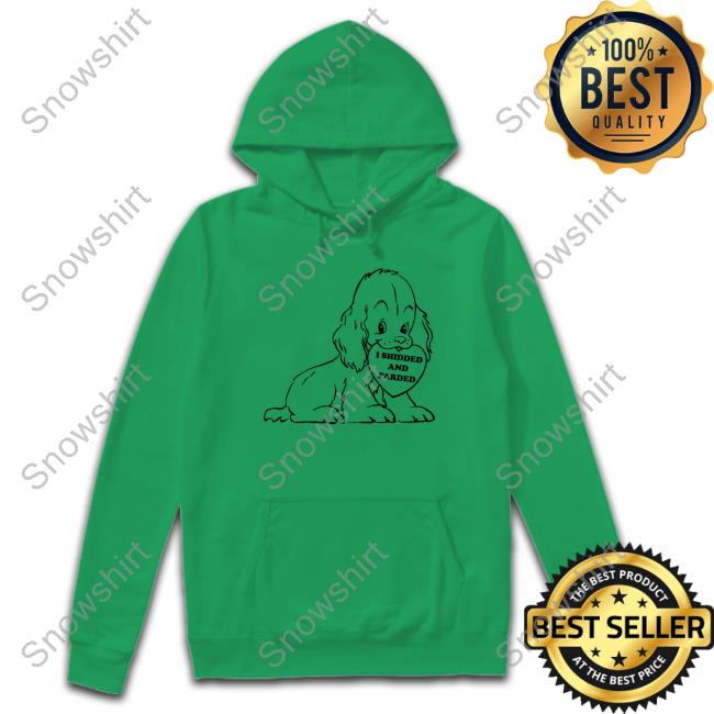 Official I Shidded And Farded Long Sleeve Tee I Shidded And Farded Long Sleeve Tee Shirtsthtgohard