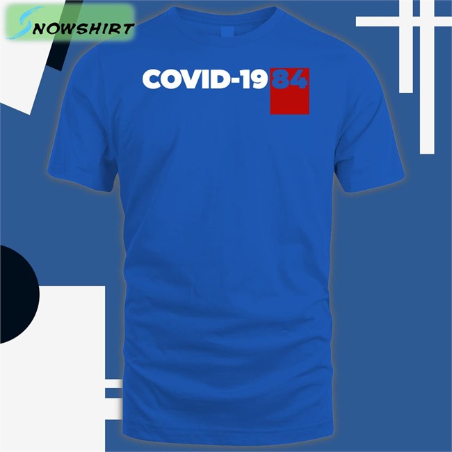 Rebel News Store Covid 1984 Tee Shirt Rebel News Store Rebelnewsstore Covid 1984 T Shirt