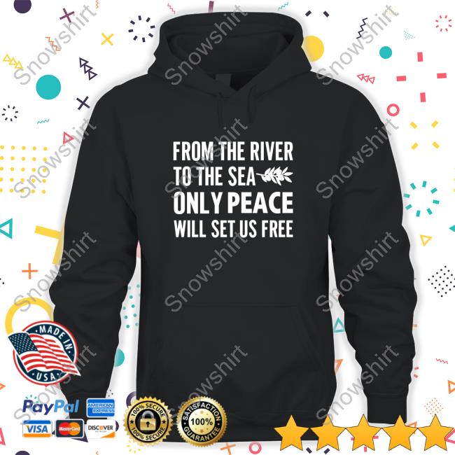 Ahmed Fouad Alkhatib | From The River To The Sea Only Peace Will Set Us Free Sweatshirt