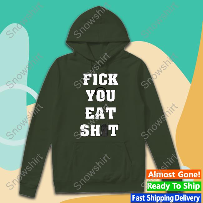 Barstool Sports Fick You Eat Shit Shirt
