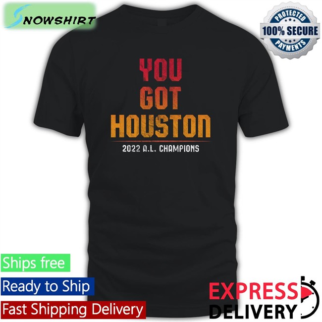 Shop Jomboy Media Merch 2022 A L Champions You Got Houston Shirt