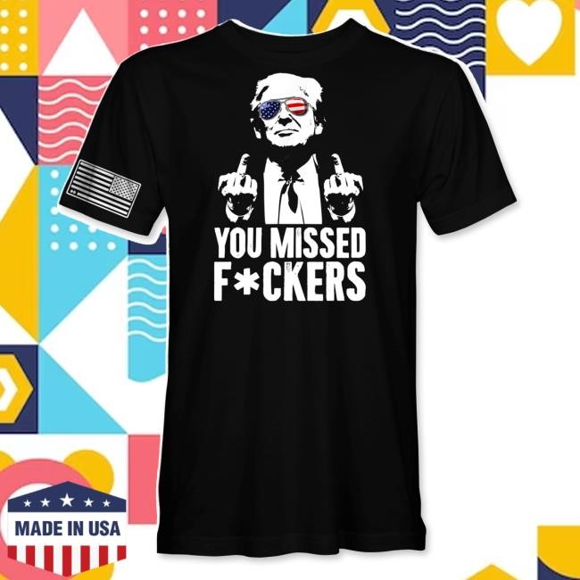 Official Hodgetwins Merch - You Missed F*Ckers Short Sleeve TShirt Trump - You Missed Fuckers