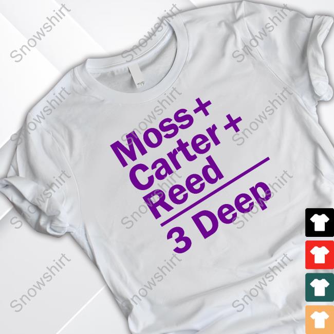 Moss Carter Reed 3 Deep T-Shirt Sam Newton Moss Carter Reed 3 Deep Shirts Randy Moss Cris Carter And Jake Reed