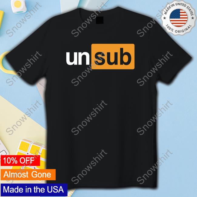 Unsubscribe Podcast Merch Unsub Logo T Shirt