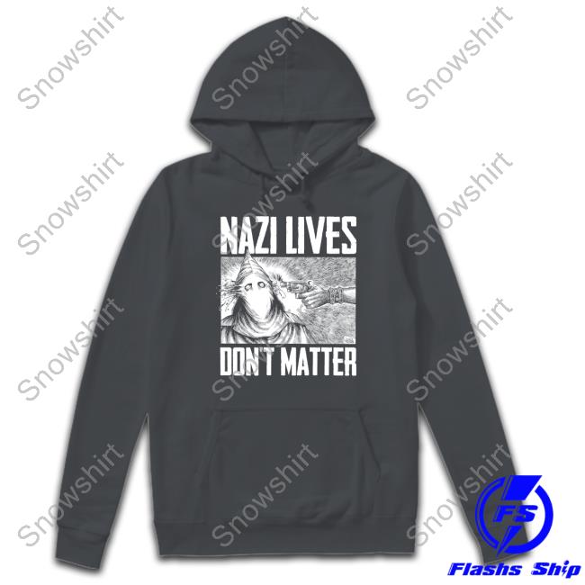 Official Punk With A Camera Merch Nazi Lives Don't Matter Shirt Official Punk With A Camera Merch Nazi Lives Don't Matter Shirts