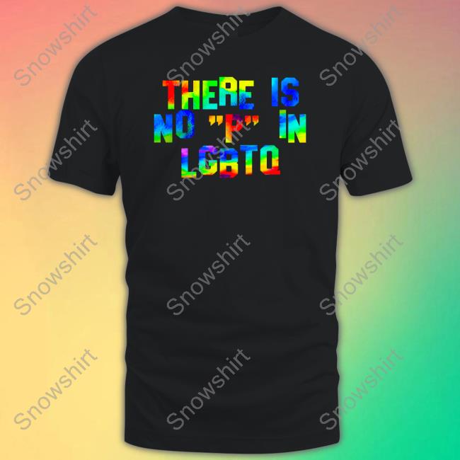 Gays Against Groomers There Is No P In Lgbtq Shirt Shirts There Is No P In Lgbtq T-Shirt
