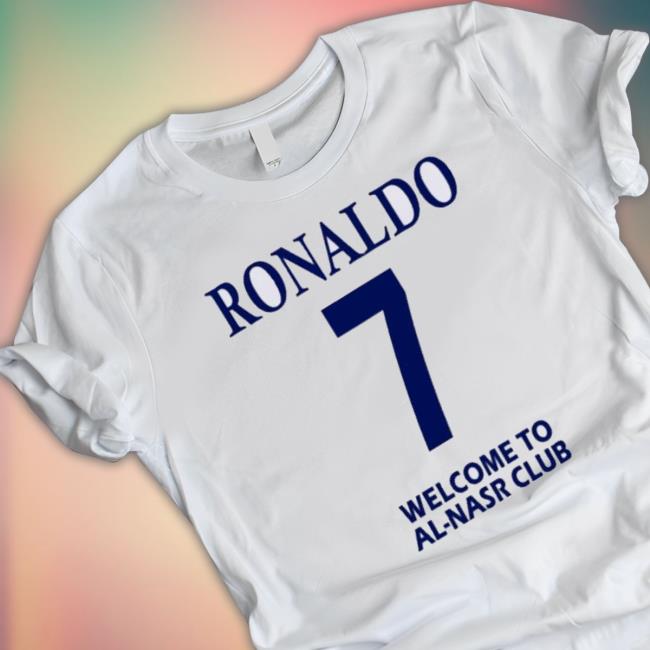 Official Ronaldo Cr7 Welcome To Alnasr T-Shirt