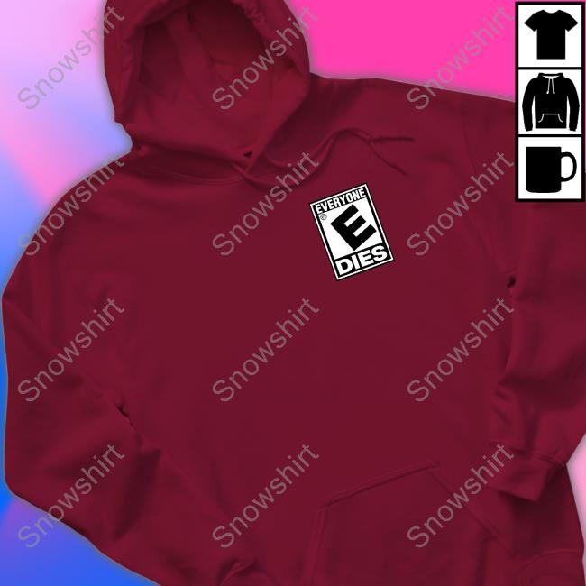 Official Sus Boy Everyone Dies Sweatshirt Sus Boy Everyone Dies Hoodie