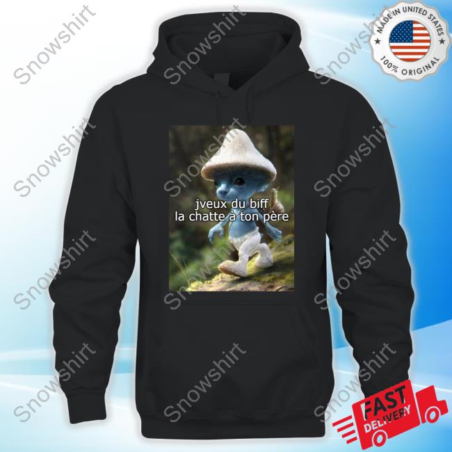 Official Jveux Du Biff La Chatte À Ton Père Shirts Jveux Du Biff La Chatte À Ton Père Shirt