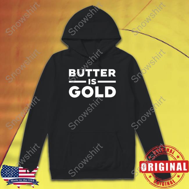 Butter Is Gold Hoodie