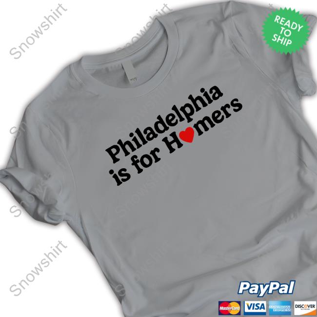 Philadelphia Is For H♥mers Tees