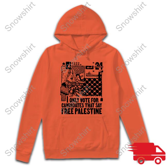 I Only Vote For Candidates That Say Free Palestine T Shirt I Only Vote For Candidates That Say Free Palestine T Shirt