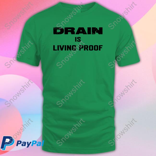 Drain Merch Drain Is Living Proof Tank Drain Is Living Proof TankTop