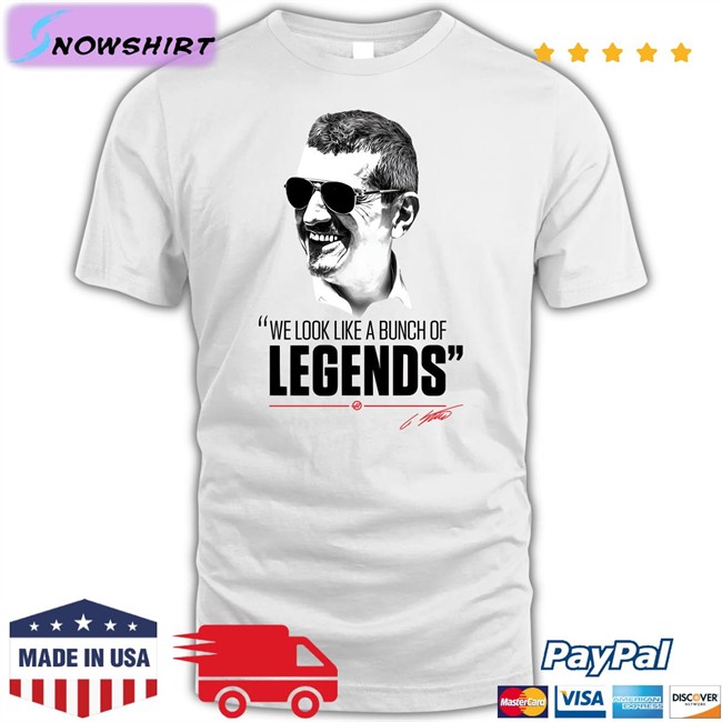 We Look Like A Bunch Of Legends Shirt White