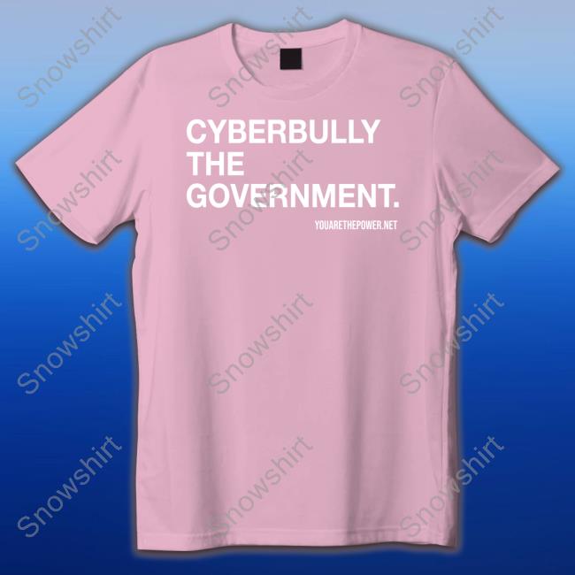 You Are The Power Store Cyberbully The Government Shirt Spike Cohen Bill Young Hooded Sweatshirt Cyberbully The Government Hoodie