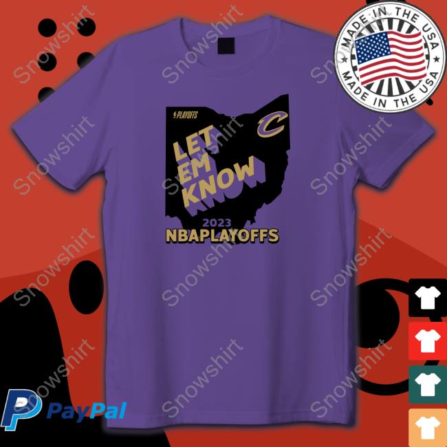 Official Let Em Know Ohio Shirts Official Cleveland Cavaliers Team Let Em Know Ohio Hoodie