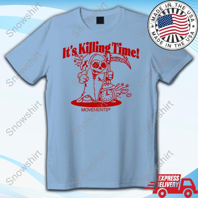 Movements Merch It's Killing Time Tee