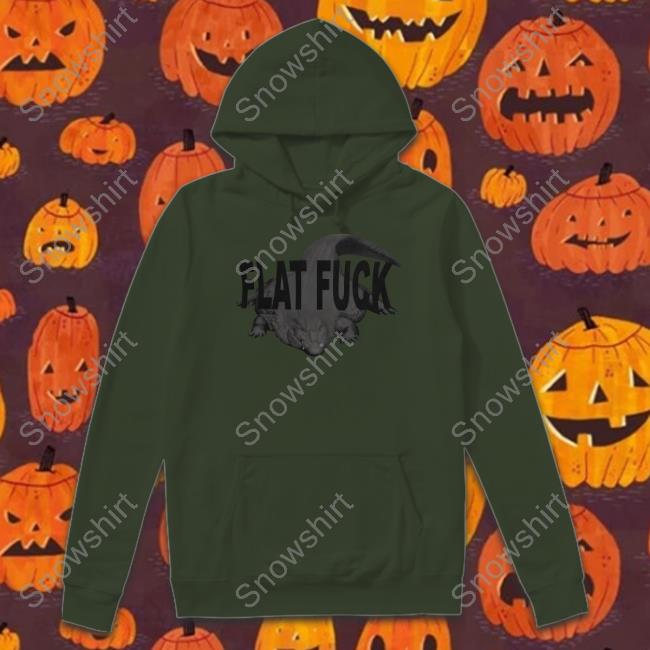 Flat Fuck Shirt New Gators Daily Merch Flat Fuck Hooded Sweatshirt