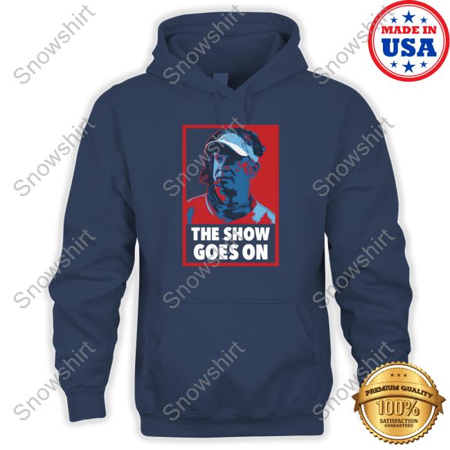 Barstool Sports Store The Show Goes On Hoodie Barstool Sports Store The Show Goes On Long Sleeve Tee
