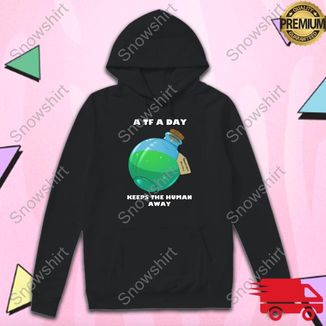 A TF A Day Keeps The Human Away Tank Top A TF A Day Keeps The Human Away Long Sleeve Tee