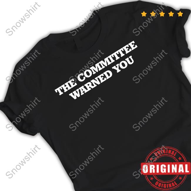 The Committee Warned You Shirts Brett Veach Official The Committee Warned You T Shirts