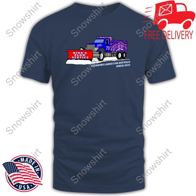 Shnow Removal Dion's Plow Service Clearing Lanes For Buffalo Since 2017 Tee Shirt