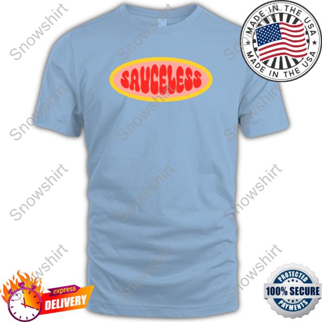 Sauceless Tee Dimzinc Merch Sauceless Hoodie Amelia Dimoldenberg