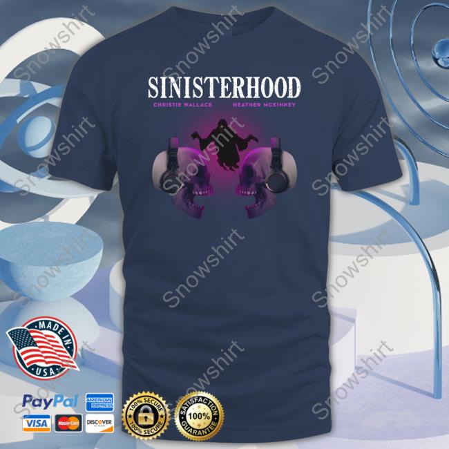 Sinisterhood Christie Wallace Heather Mckinney Cover Art Tee Shirt