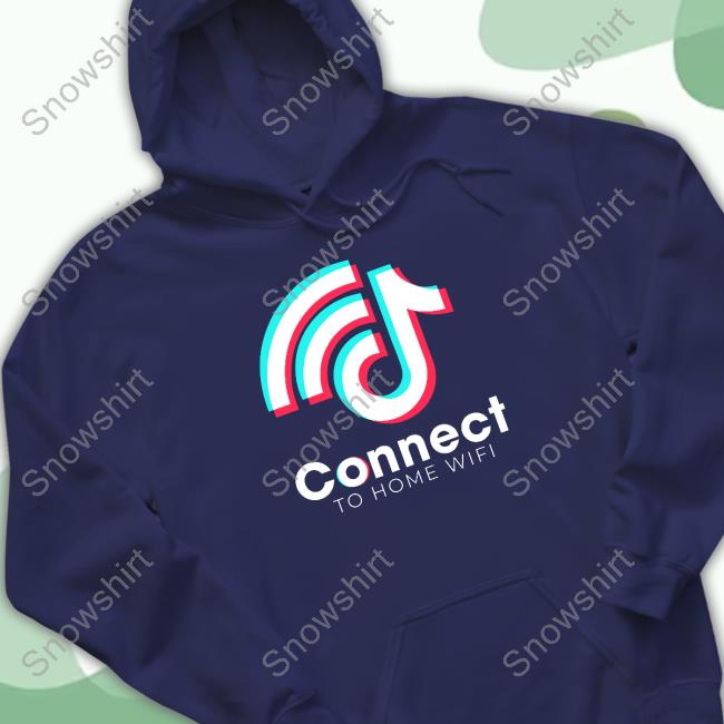 Official Connect to Wifi Tiktok Tee Connect to Wifi Tiktok Shirts
