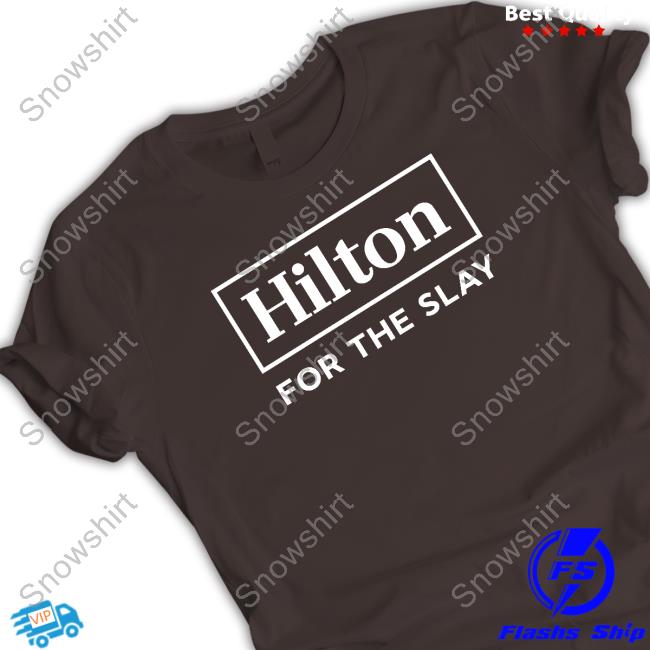 Hilton For The Slay Long Sleeve T Shirt