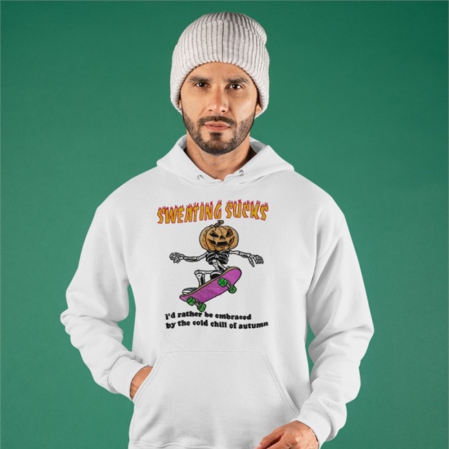 Sweating Sucks I'd Rather Be Embraced By The Cold Chill Of Autumn Tees Khaver Katsfoter Burger Stalinist