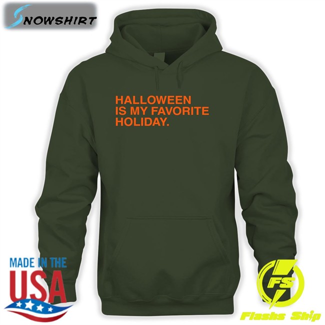 Halloween Is My Favorite Holiday Tee Halloween Is My Favorite Holiday Long Sleeve Tee Shirt Obvious Shirts Shop