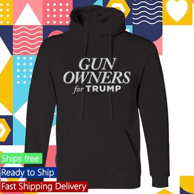 Official Donald Trump Merch Store Donald Trump Gun Owners For Trump Black Pullover Sweatshirt Donald Trump Apparel Clothing Shop DonaldTrump