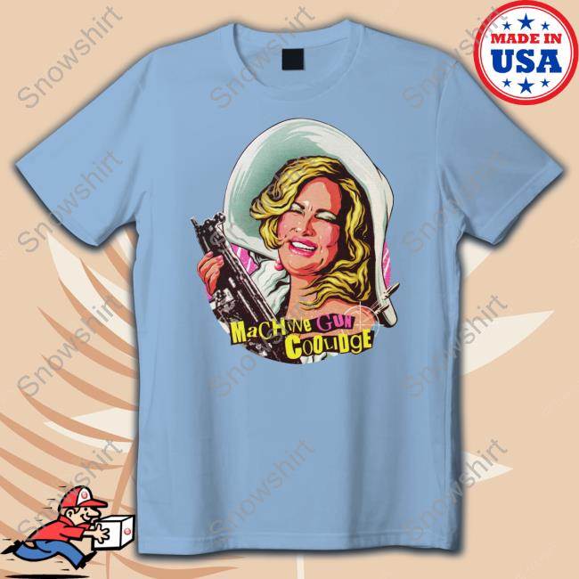 Official Machine Gun Coolidge T Shirt Machine Gun Coolidge Tee