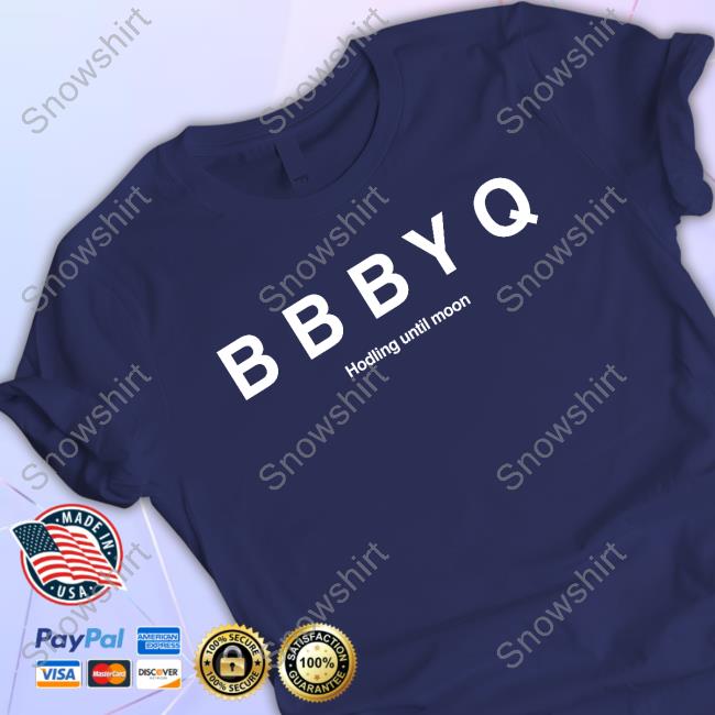 Official Bed Bath & Beyond Bbbyq Hodling Until Moon Tee Shirt Bbbyq Hodling Until Moon Shirts