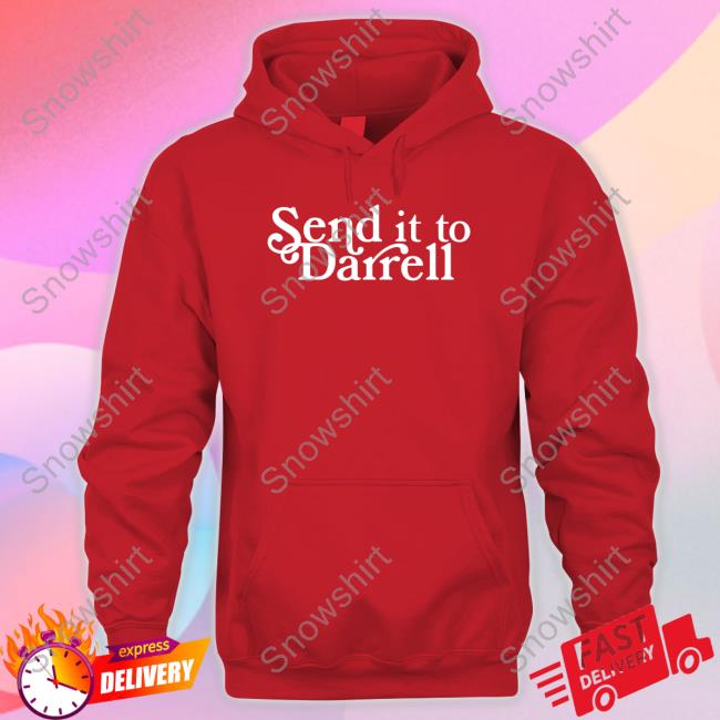 Official Lala Kent Merchandise Send It To Darrell Black Hoodie Shoplalakent Lala Kent Merchandise Send It To Darrell Black T Shirt Shoplalakent