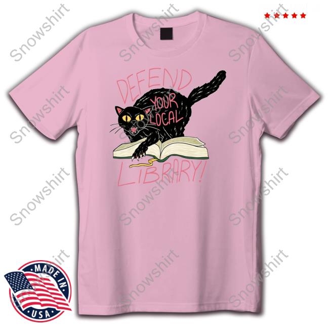 Bonfire Merch Defend Your Local Library T Shirts