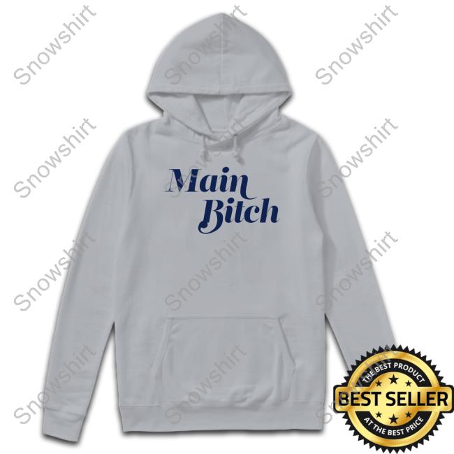 Kerry Washington Main Bitch Tee Main Bitch Sweatshirt