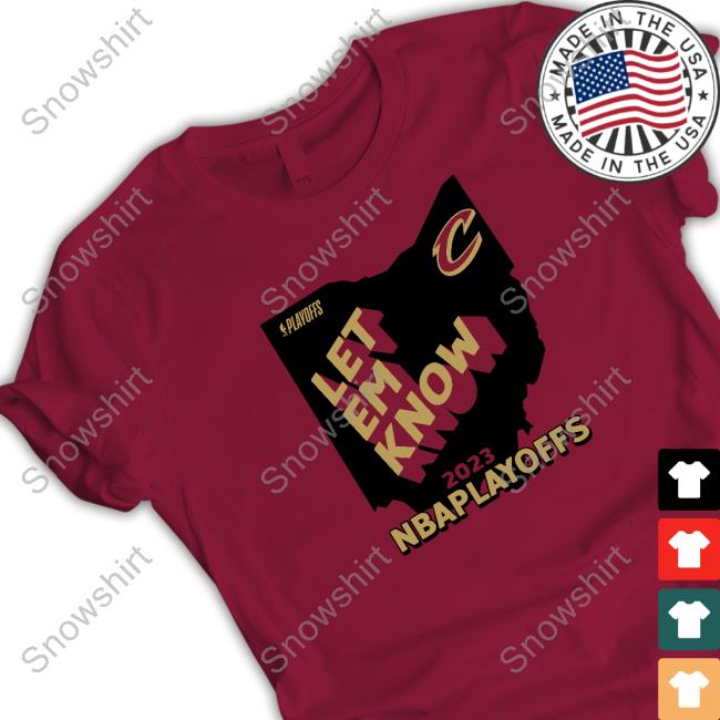 Official Cleveland Cavaliers Team Let Em Know Ohio Shirts