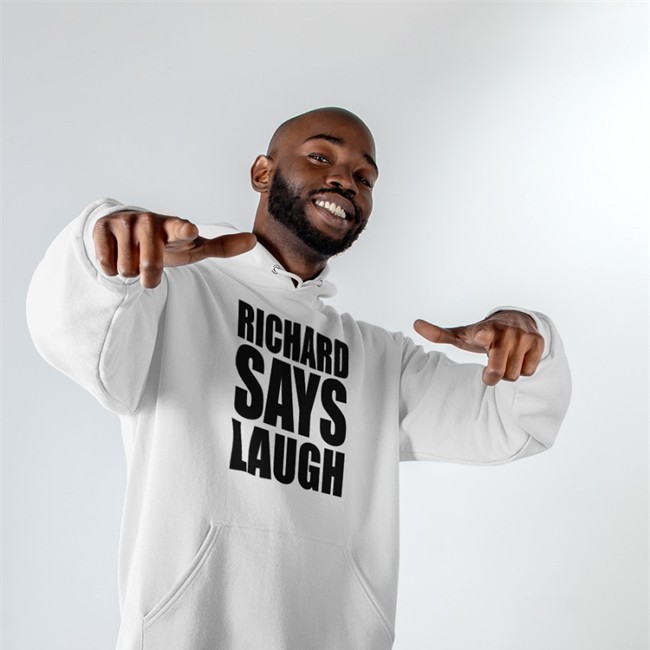 Richard Gill Richard Says Lauch Sweatshirt Always Be Comedy Richard Gill Richard Says Lauch Tee Shirt Always Be Comedy