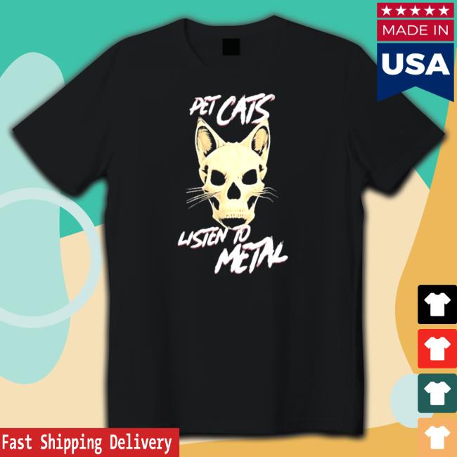 Pet Cats Listen To Metal Shirts